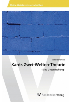Kants Zwei-Welten-Theorie