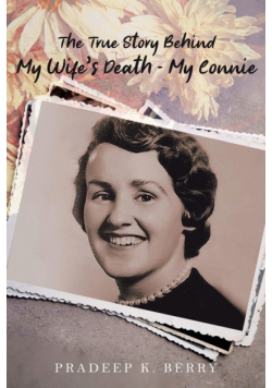 The True Story Behind My Wife's Death - My Connie