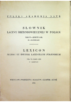 Słownik łaciny średniowiecznej w Polsce tom VI zeszyt 1