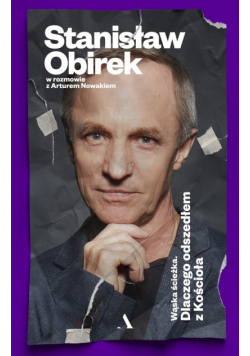 Wąska ścieżka. Dlaczego odszedłem z Kościoła