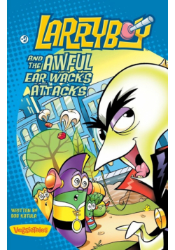 Larryboy and the Awful Ear Wacks Attacks