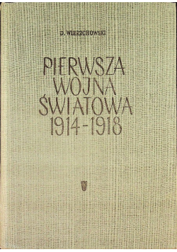 Pierwsza wojna światowa 1914-1918