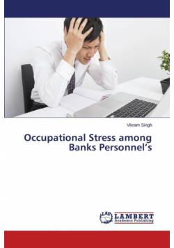 Occupational Stress among Banks Personnel's