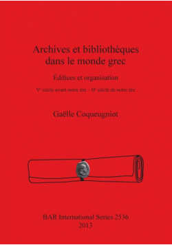 Archives et bibliothèques dans le monde grec