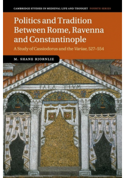 Politics and Tradition Between Rome, Ravenna and Constantinople