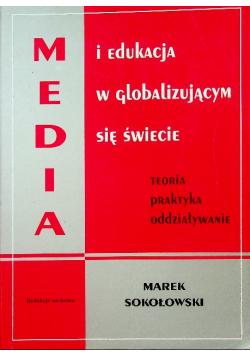 Media i edukacja w globalizującym się świecie