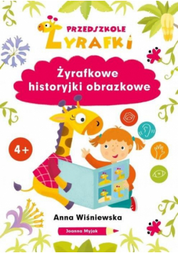 Przedszkole Żyrafki. Żyrafkowe historyjki..