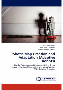 Robotic Map Creation and Adaptation (Adaptive Robots)