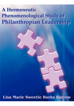 A Hermeneutic Phenomenological Study of Philanthropian Leadership