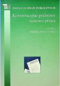 Konstytucyjne podstawy systemu prawa