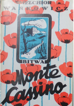 Bitwa o Monte Cassino Tom I Repriny 1945 r