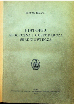 Historia społeczna i gospodarcza średniowiecza 1938 r.