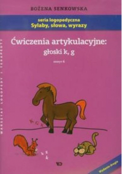 Ćwiczenia artykulacyjne zeszyt 6 głoski k, g A4