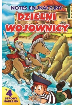 Notes edukacyjny. Dzielni wojownicy