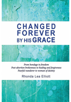 Changed Forever By His Grace