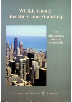 Wielkie tematy literatury amerykańskiej III