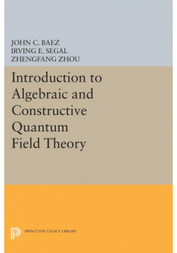 Introduction to Algebraic and Constructive Quantum Field Theory