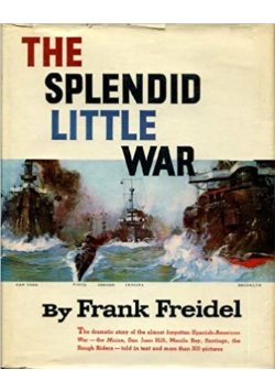 The splendid little war friedel