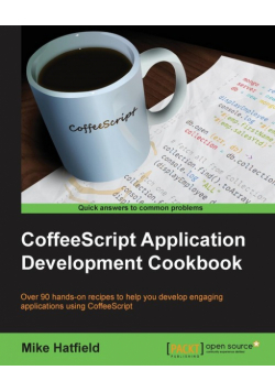 CoffeeScript Application Development Cookbook