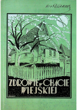 Zdrowie w chacie wiejskiej