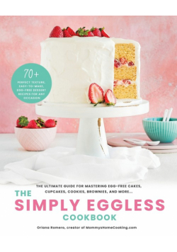 The Simply Eggless Cookbook