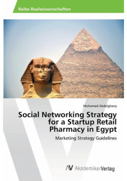 Social Networking Strategy for a Startup Retail Pharmacy in Egypt