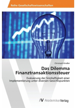 Das Dilemma Finanztransaktionssteuer