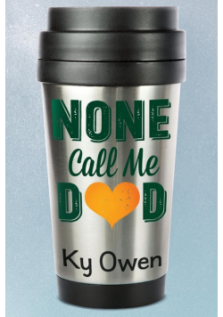 None Call Me Dad