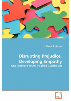 Disrupting Prejudice, Developing Empathy