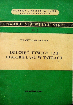 Dziesięć Tysięcy lat Historii lasu w Tatrach