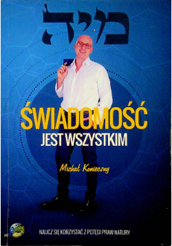 Świadomość jest wszystkim