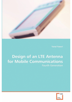 Design of an LTE Antenna for Mobile Communications