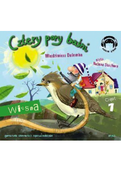 Cztery pory baśni. Wiosna. Część 1 Audiobook