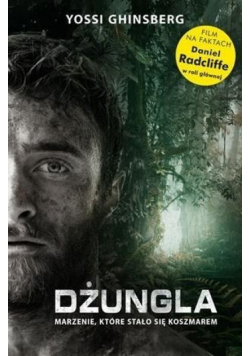 Dżungla marzenie które stało się koszmarem