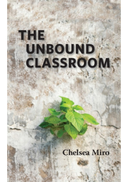 The Unbound Classroom