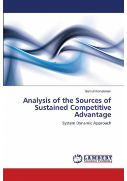 Analysis of the Sources of Sustained Competitive Advantage
