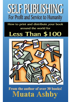 Self-Publishing For Profit, Spiritual Fulfillment And Service To Humanity