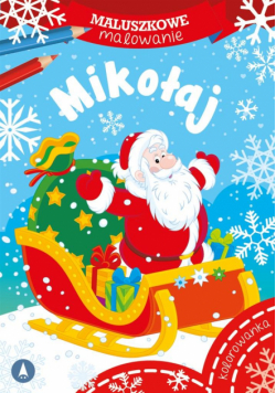 Maluszkowe malowanie. Mikołaj