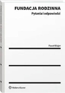 Fundacja rodzinna Pytania i odpowiedzi