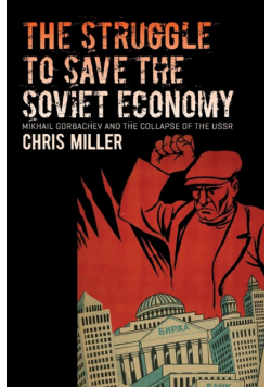 The Struggle to Save the Soviet Economy