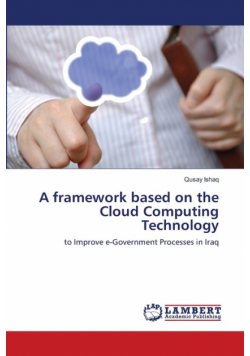 A framework based on the Cloud Computing Technology
