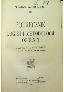 Podręcznik logiki i metodologii ogólnej 1907 r.