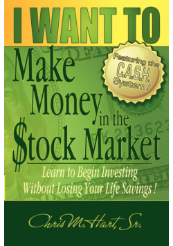I WANT TO Make Money in the Stock Market