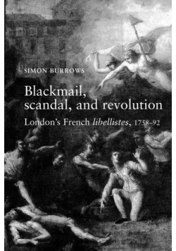 Blackmail, scandal, and revolution