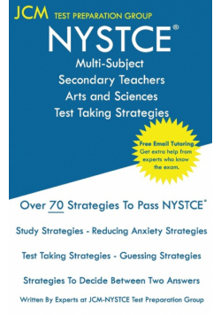 NYSTCE Multi-Subject Secondary Arts and Sciences - Test Taking Strategies
