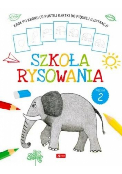 Szkoła rysowania. Poziom 2