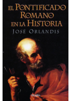 El Pontificado Romano En La Historia