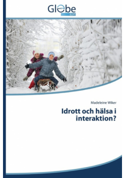 Idrott och hälsa i interaktion?