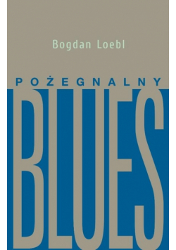 Pożegnalny blues