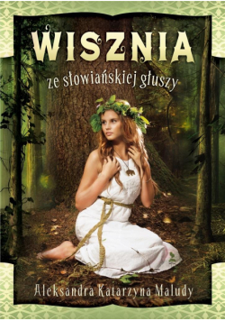 Wisznia ze słowiańskiej głuszy